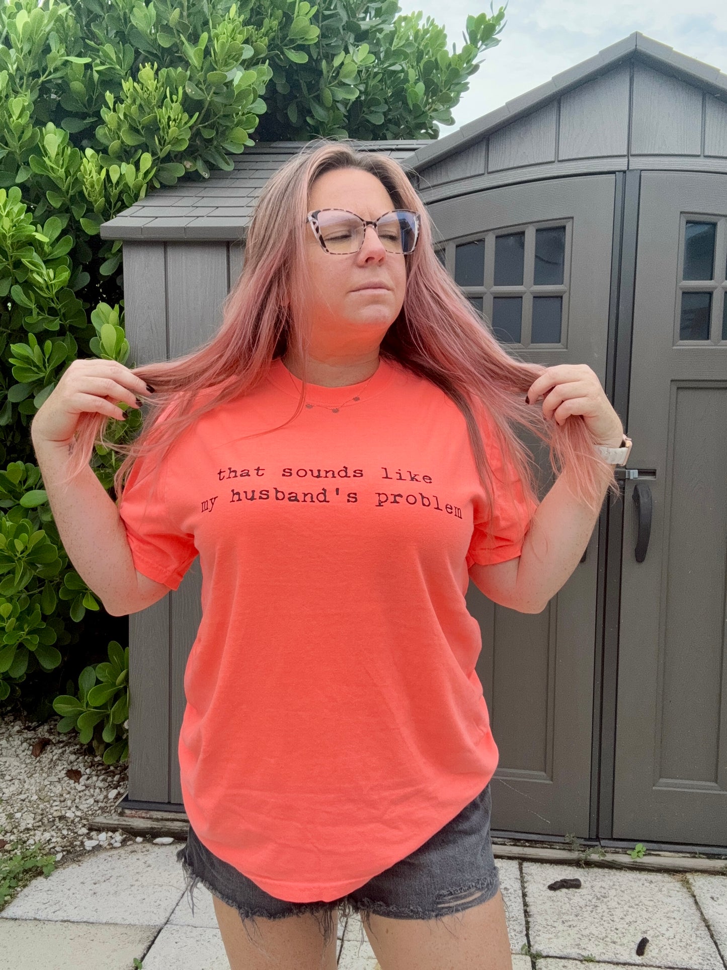 That Sounds Like My Husband’s Problem | Unisex T-shirt | Comfort Colors