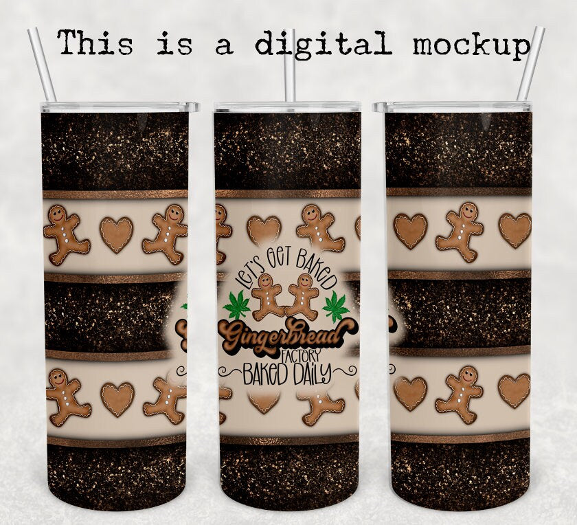 Let's Get Gingerbaked | Faux Glitter | Christmas Tumbler | 20oz skinny tumbler | 420 Tumbler