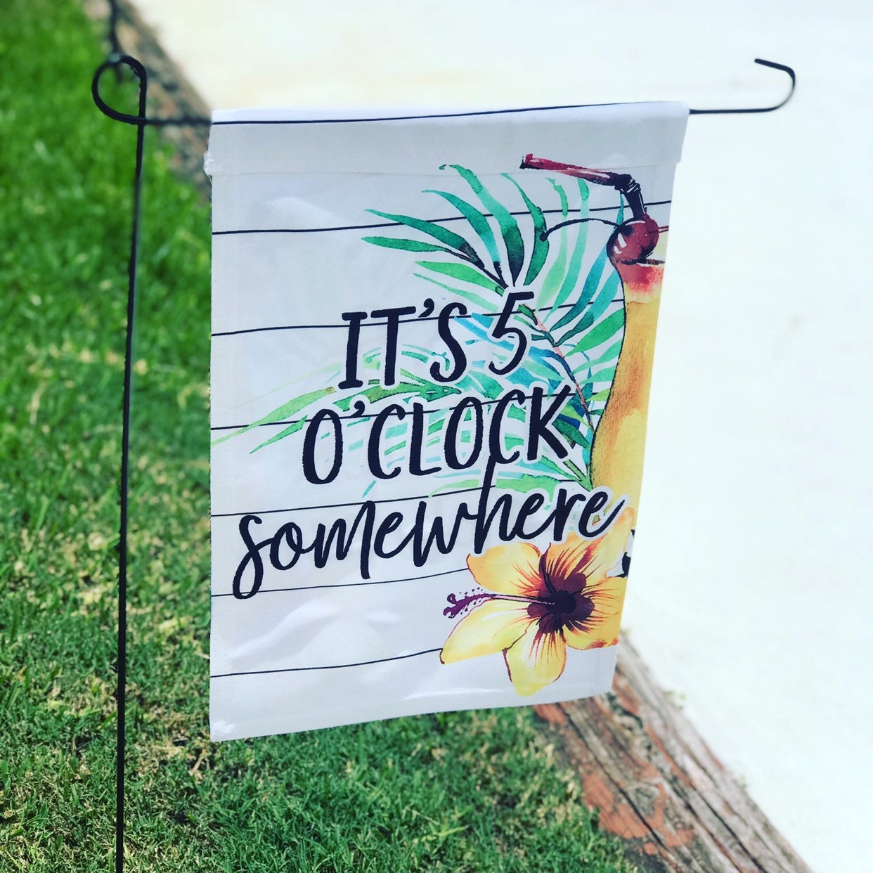 Its 5 O'clock Somewhere | Tropical Yard Flag | Garden Flag