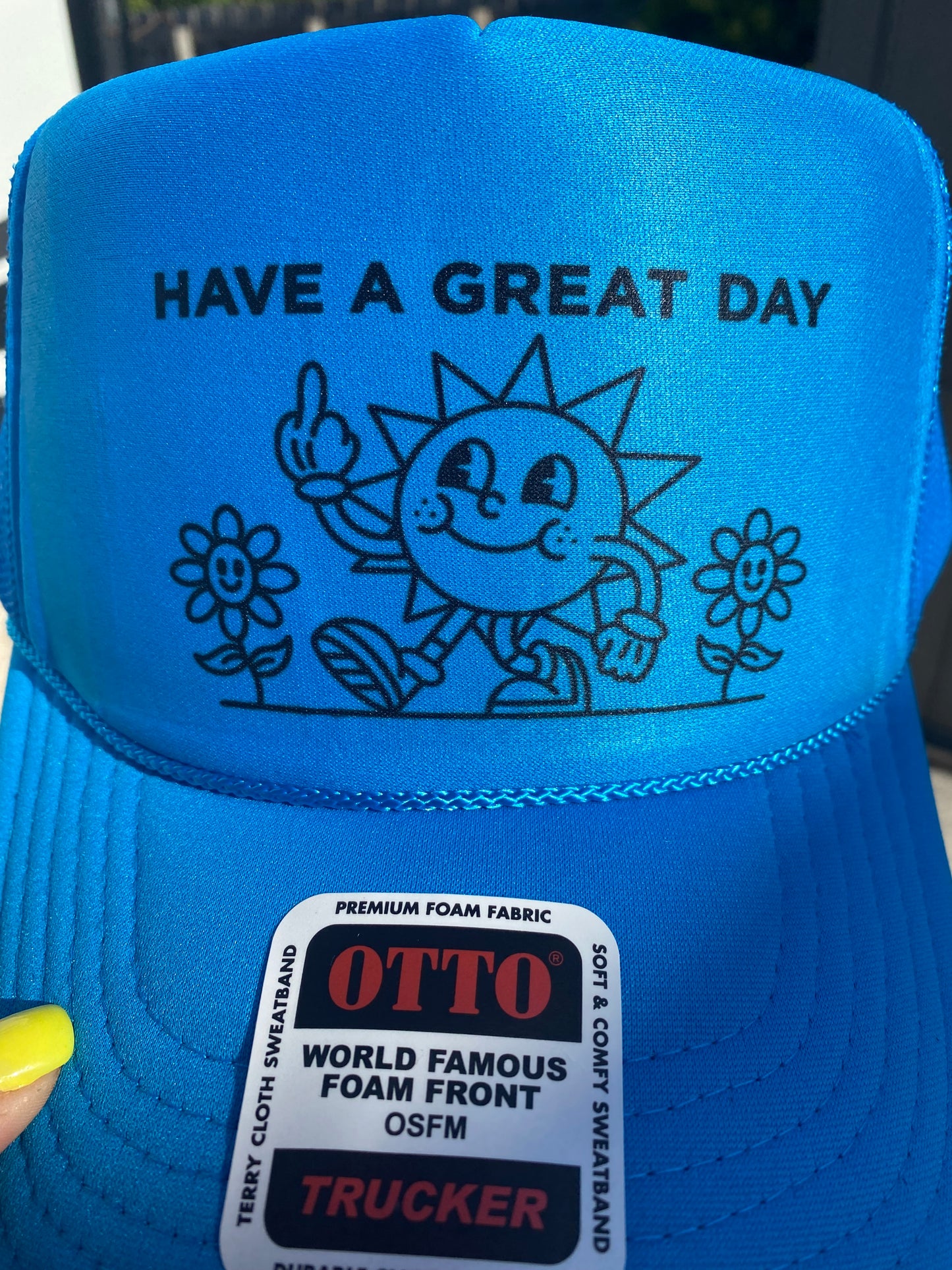 Have A Great Day | Trucker Hat | Neon Blue Hat | Funny Baseball Hat