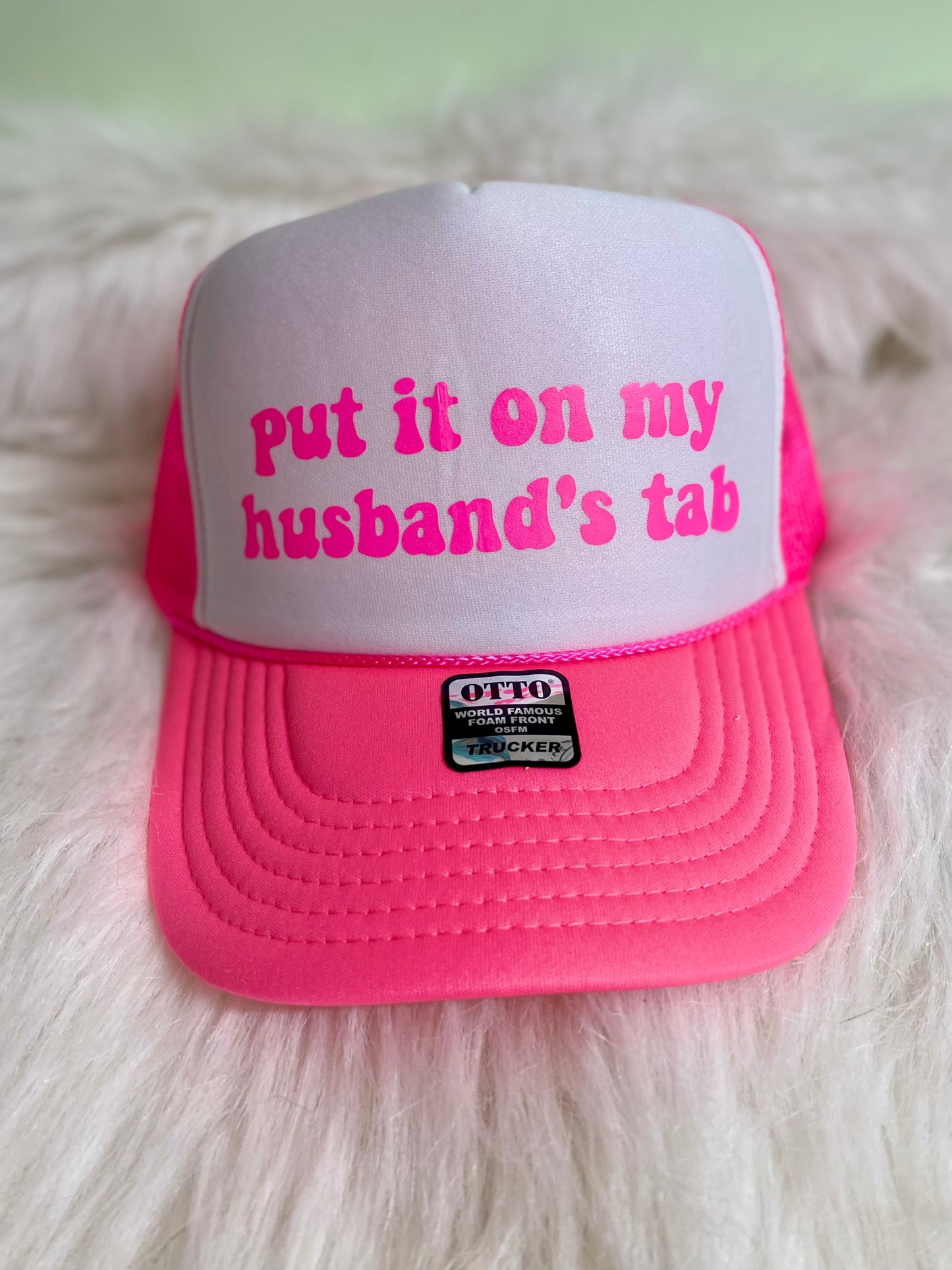 Put It On My Husband’s Tab | Trucker Hat | Neon Pink | Unisex Hat