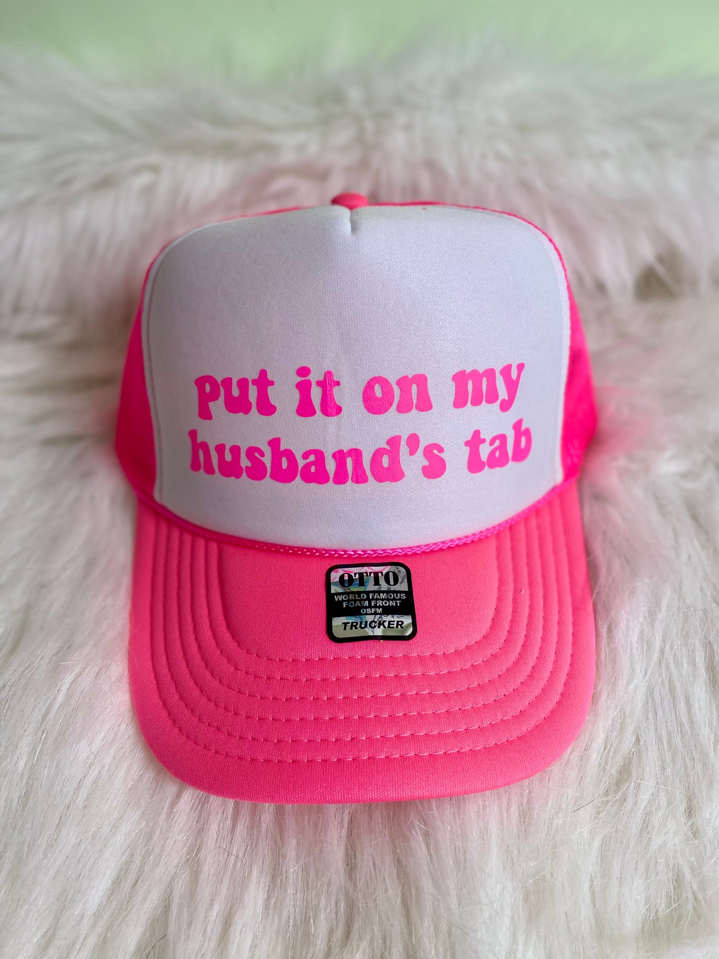 Put It On My Husband’s Tab | Trucker Hat | Neon Pink | Unisex Hat