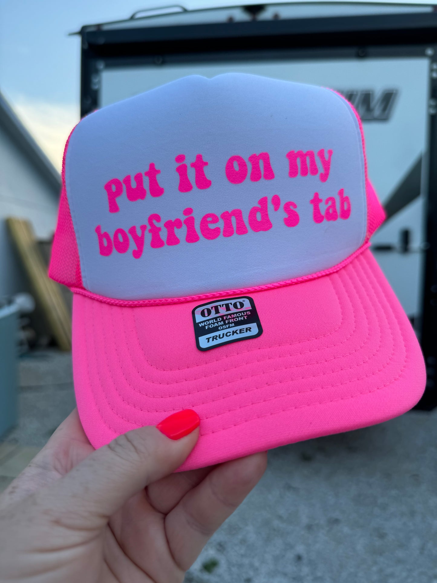 Put It On My Boyfriend’s Tab | Trucker Hat | Neon Pink | Unisex Hat