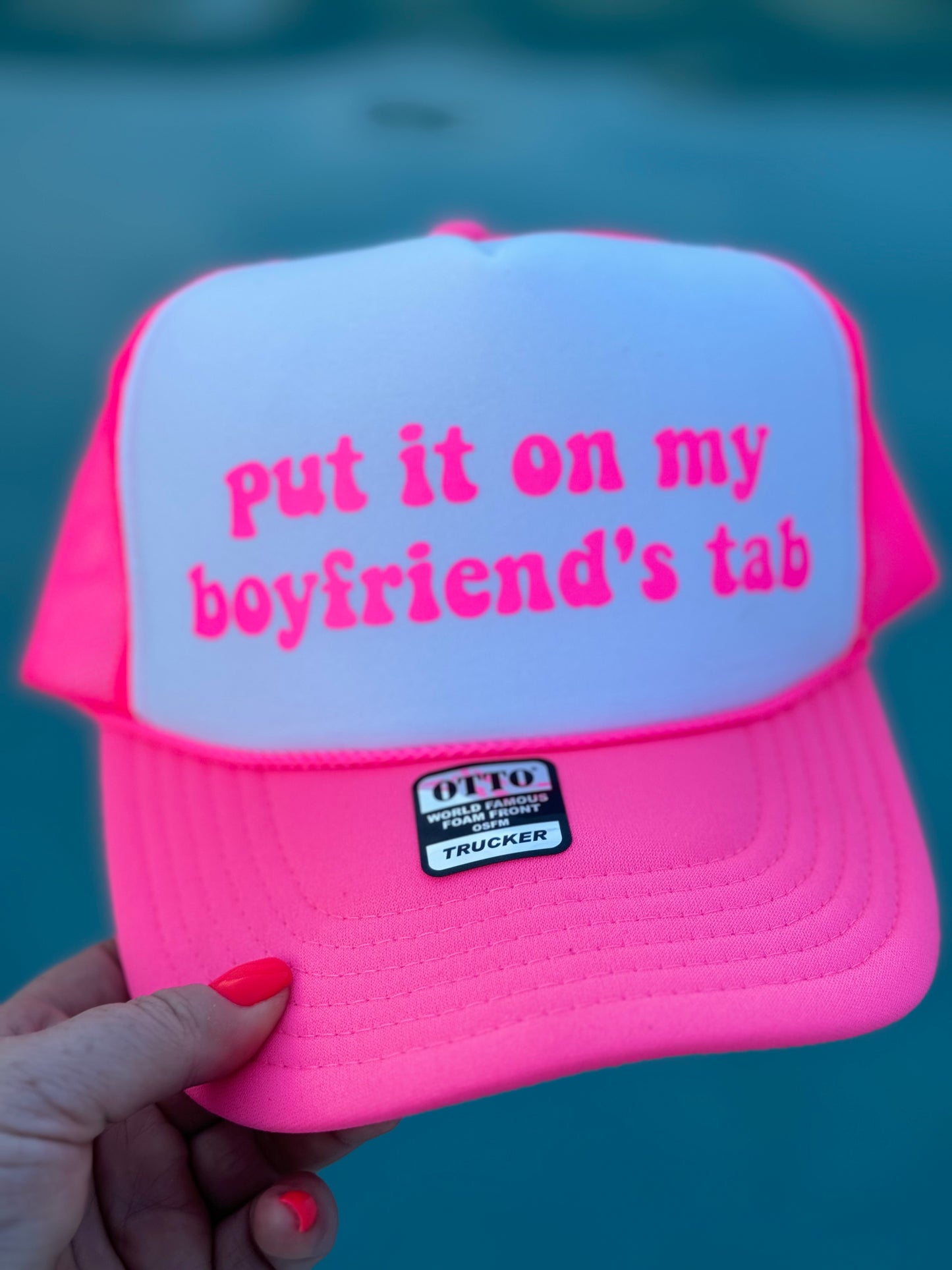 Put It On My Boyfriend’s Tab | Trucker Hat | Neon Pink | Unisex Hat