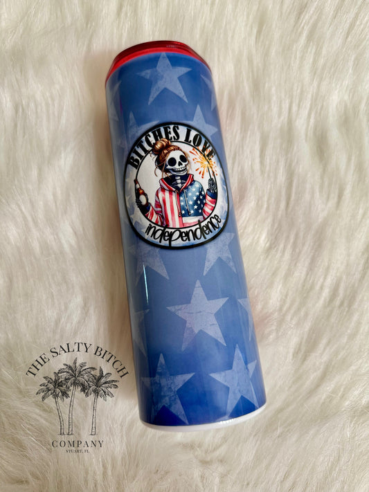 Bitches Love Independence | 20oz Tumbler | Skinny| Red, White & Blue Tie Dye | Patriotic | America Cup