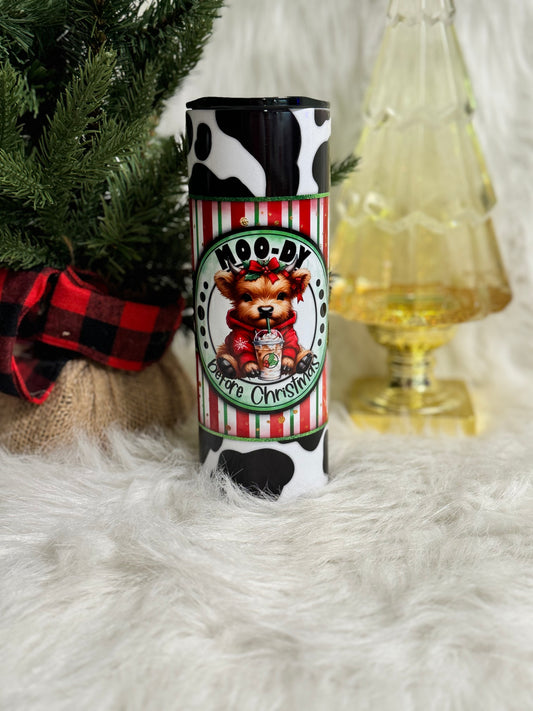 Moo-dy Before Christmas Cow Print | Christmas Tumbler | 20oz skinny tumbler Highland Cow