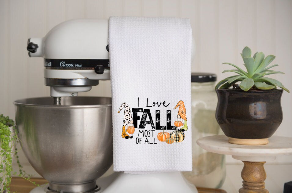 I Love Fall Most Of All Kitchen Towel | Gnomes | Dish Towel