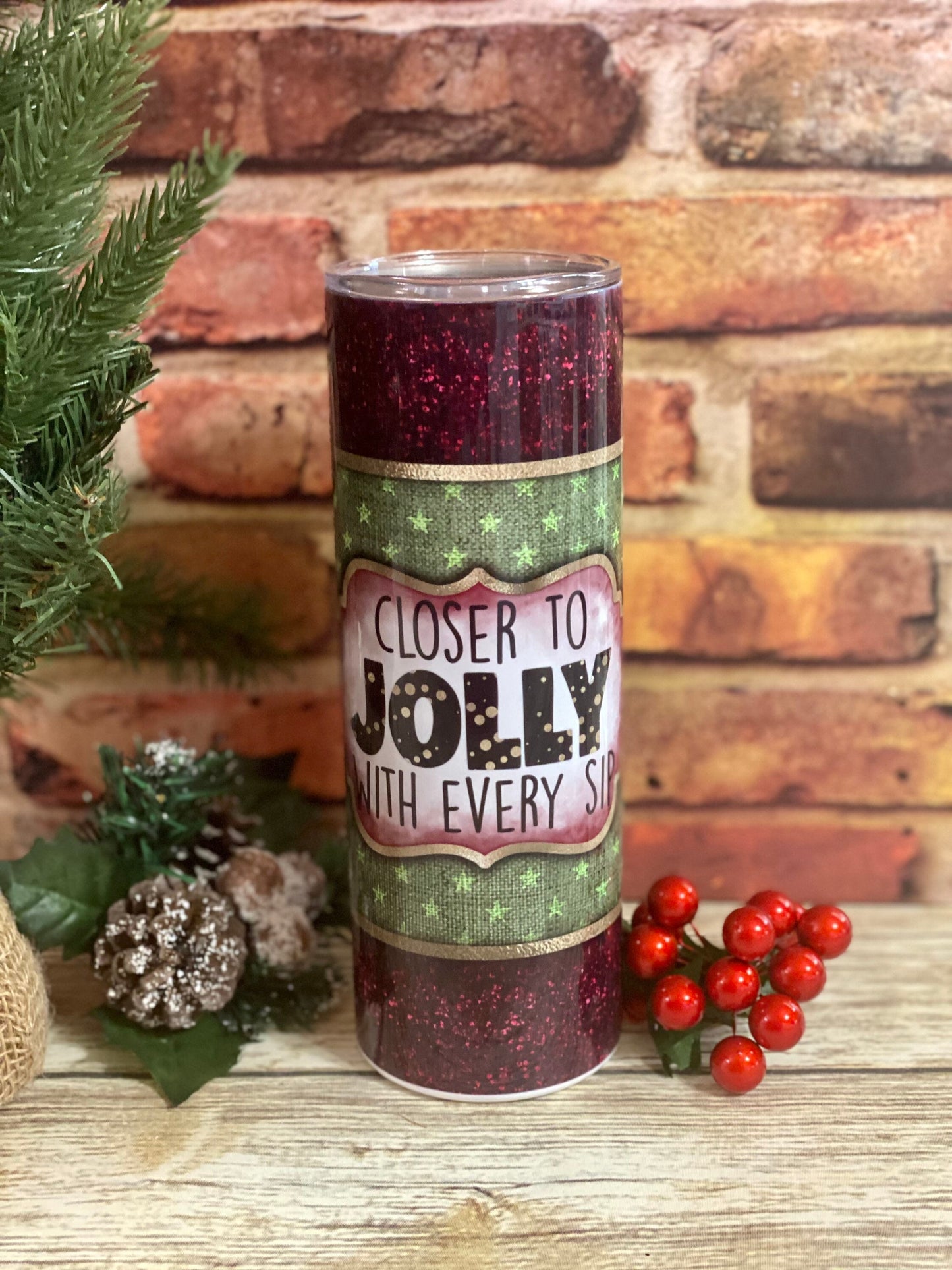 Closer To Jolly With Every Sip | Faux Glitter | Christmas Tumbler | 20oz skinny tumbler