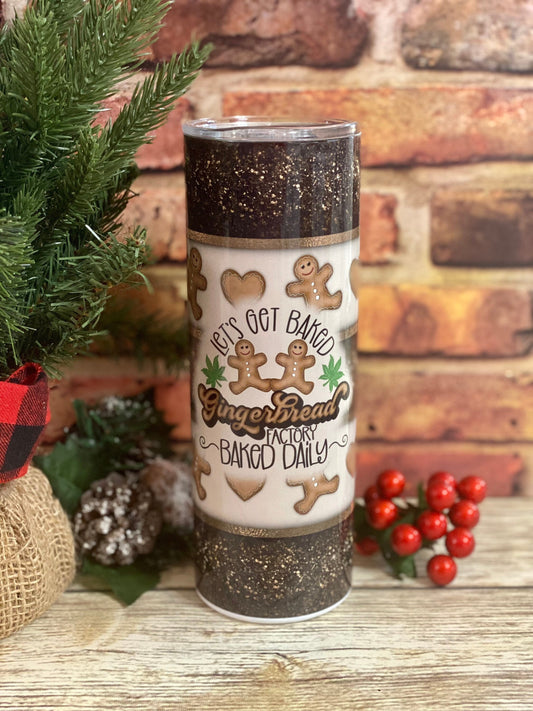 Let's Get Gingerbaked | Faux Glitter | Christmas Tumbler | 20oz skinny tumbler | 420 Tumbler