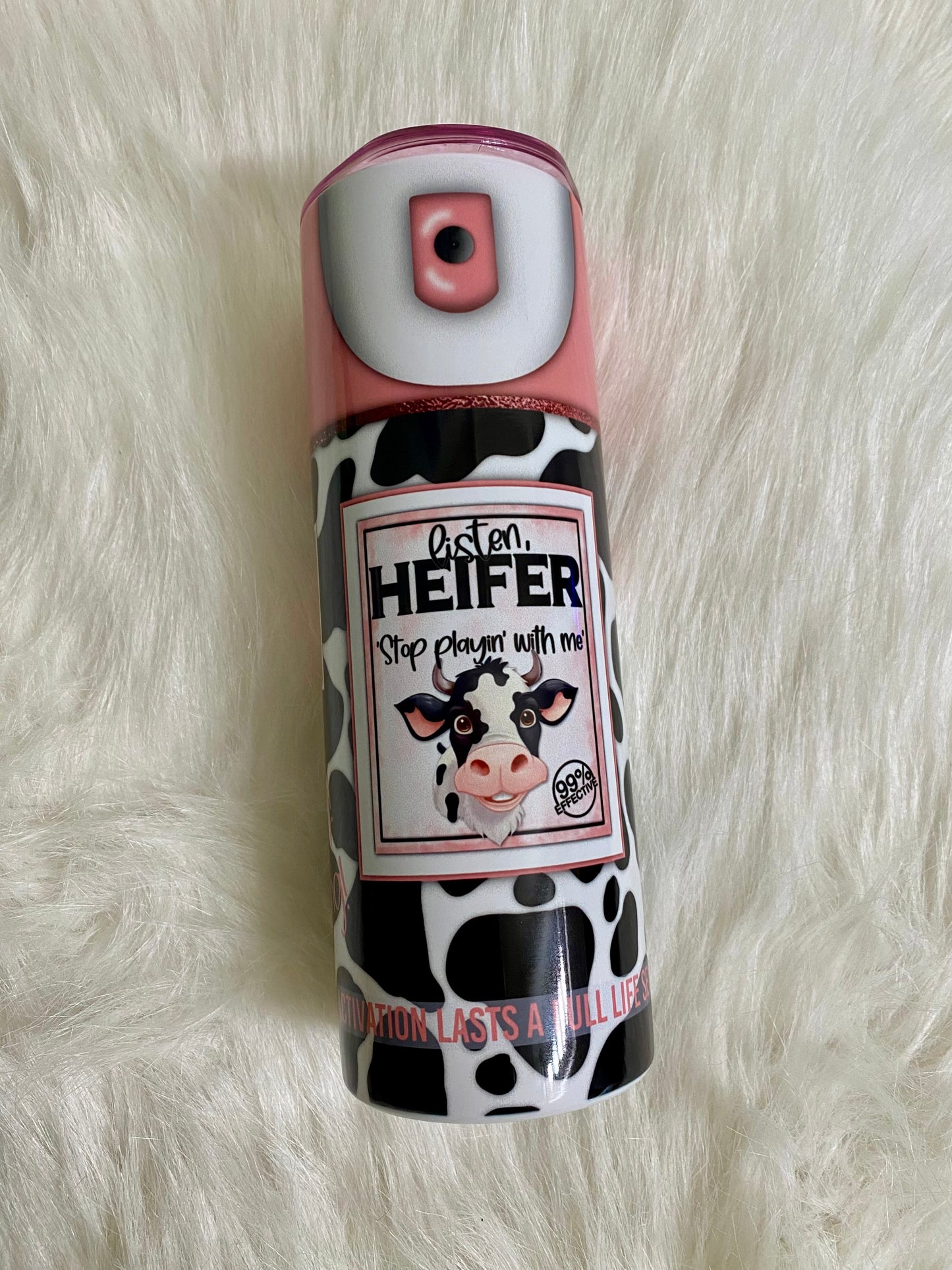 Listen, Heifer Spray Can Tumbler | 20oz skinny tumbler | Cow Print | Adult Humor