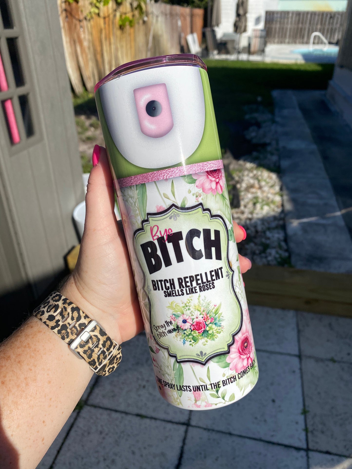 Bye Bitch Spray Can| 20oz skinny tumbler | Floral | Drinking Cup | Bitch Repellent