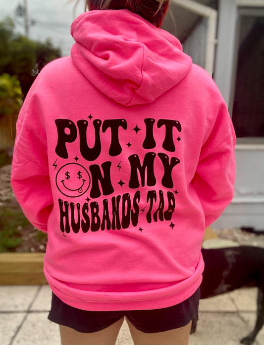 Put It On My Husband's Tab | Neon Pink Hoodie | Unisex Sweater | Pink Hooded Sweatshirt