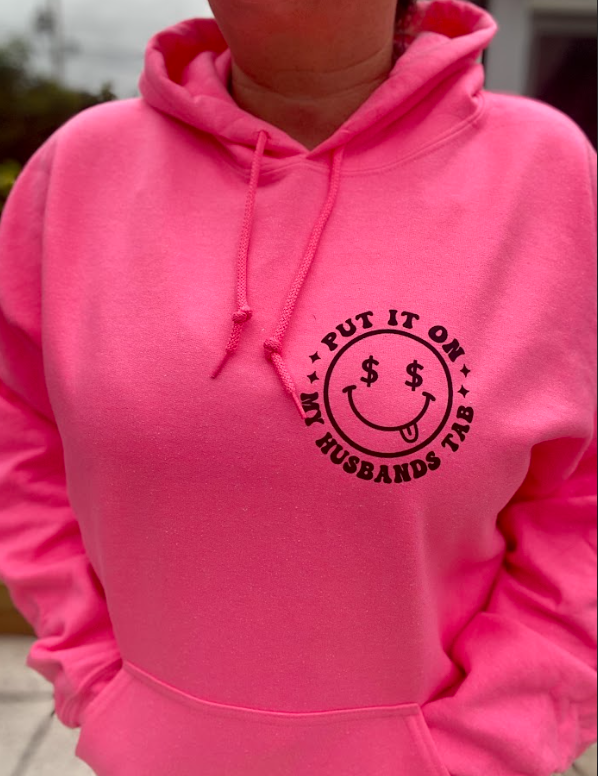 Put It On My Husband's Tab | Neon Pink Hoodie | Unisex Sweater | Pink Hooded Sweatshirt