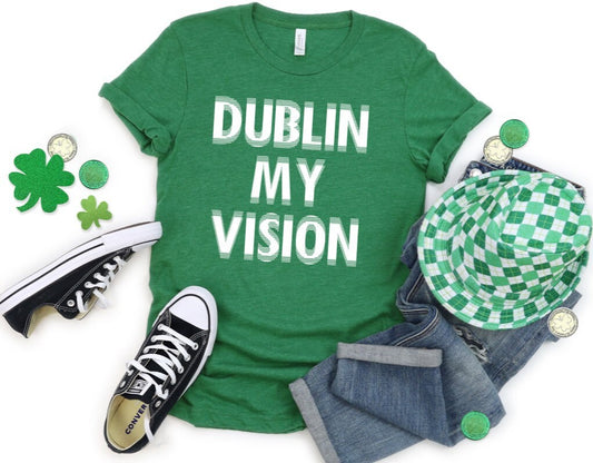 St Patrick's Day | Dublin My Vision | Unisex T-shirt