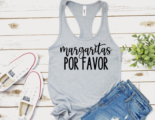 Margaritas Por Favor, Ladies Tank, Drinking Shirt