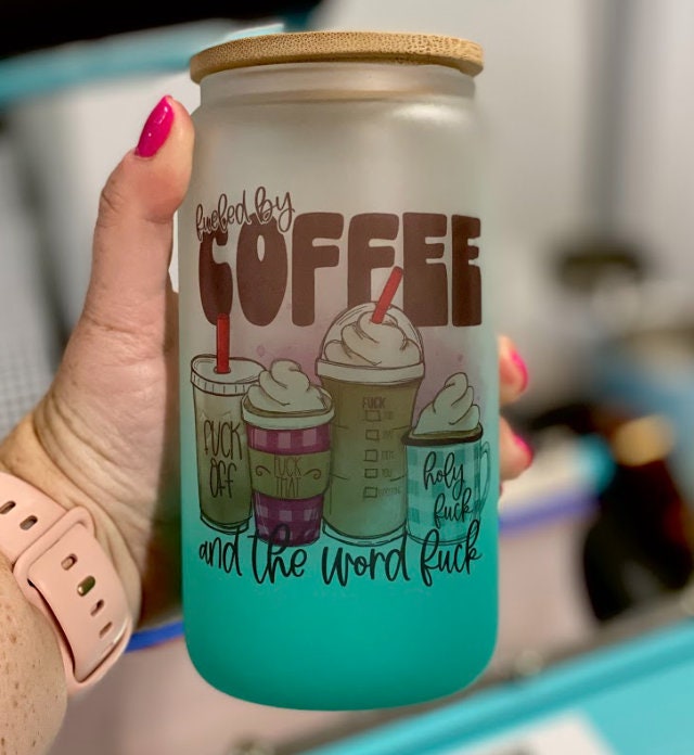Fueled By Coffee & The Word Fuck | Frosted Glass Beer Can | 16oz Drinking Cup | Teal Ombre | Iced Coffee Cup