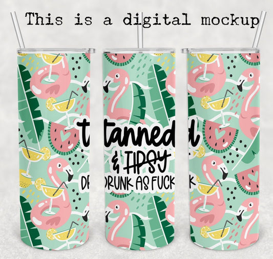 Tanned & Tipsy | 20oz skinny tumbler | Drunk As Fuck | Flamingo | Drinking Cup