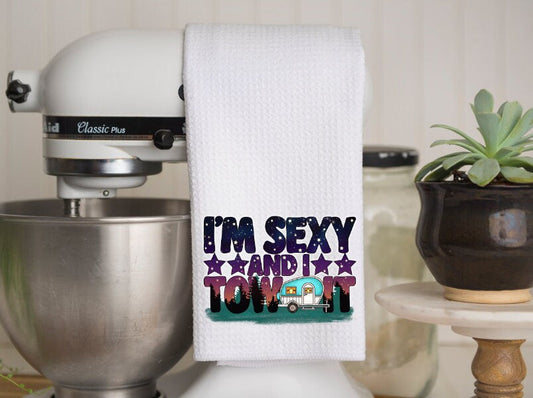 Funny Kitchen Towel | I'm Sexy & I Tow It | Neighbor Gift | Dish Towel | Camping