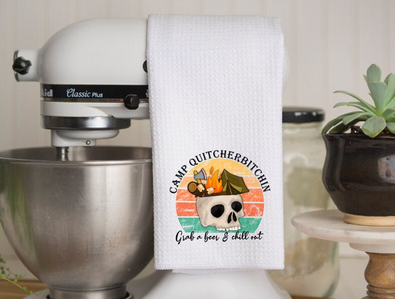 Funny Kitchen Towel | Camp Quitcherbitchin | Neighbor Gift | Dish Towel | Camping