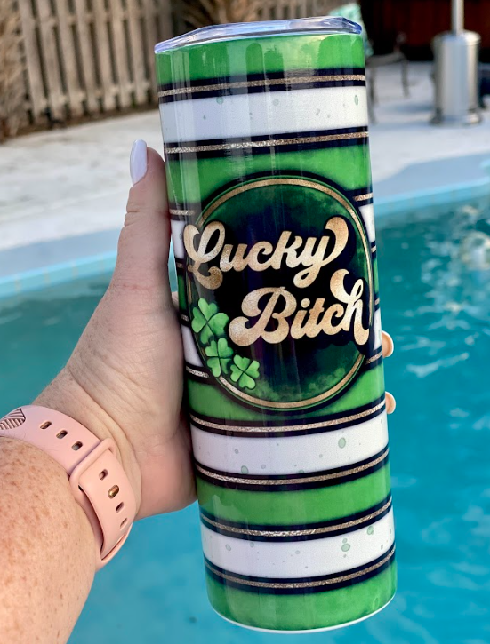 Lucky Bitch | Green Tumbler | 20oz skinny tumbler | St Patrick's Day Drinking tumbler